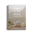 Load image into Gallery viewer, The Slow Road Cookbook: Camp Cooking For Family Adventures